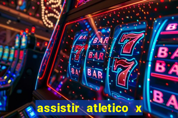 assistir atletico x botafogo futemax